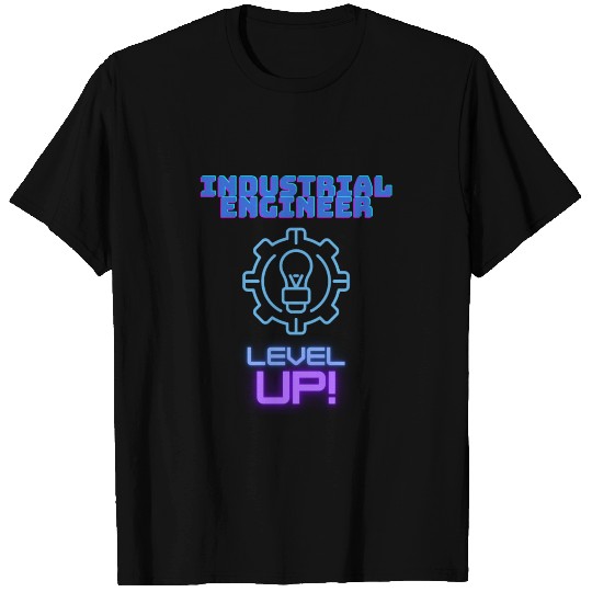Industrial Engineer Level UP! T Shirts