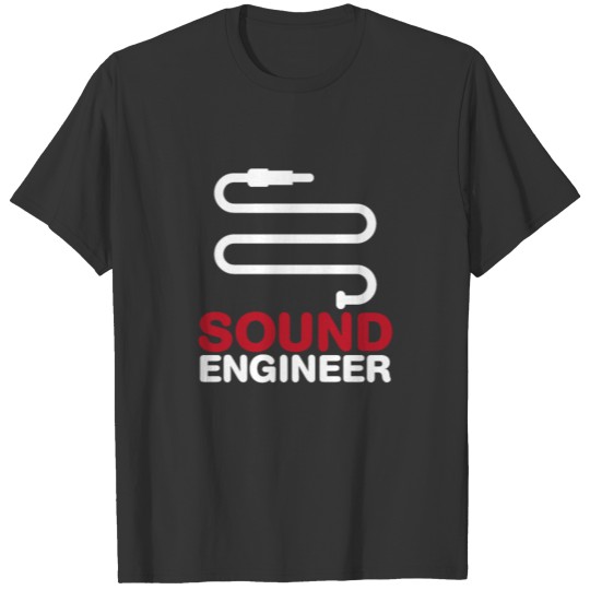 Sound engineer I event technology T Shirts