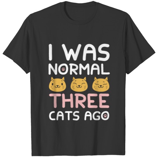 cat funny saying funny cat T-shirt