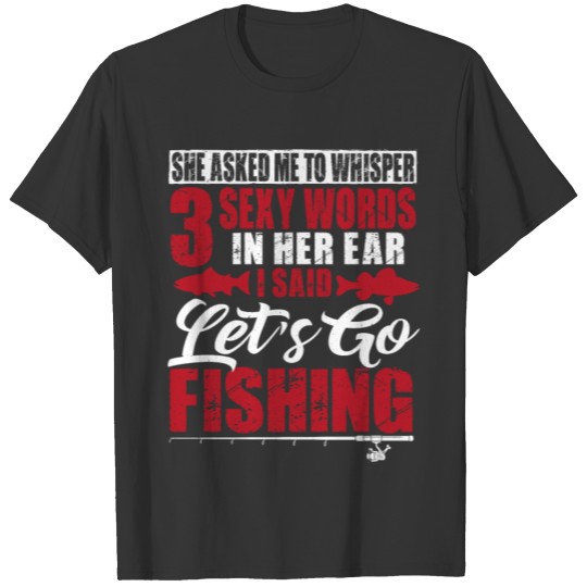 Funny Fishing Angler Trout Bass Birthday Gift T Shirts