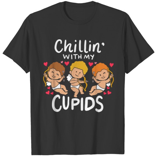 Chillin' With My Cupids Heart Valentin'es Day T-shirt
