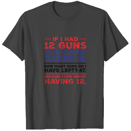 Funny Pro Gun Second Amendment Gift T Shirts