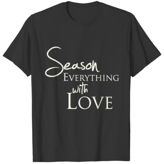 NEW Season Everything With Love (Ivory) T Shirts