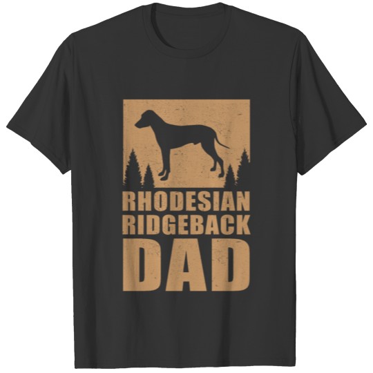 Rhodesian Ridgeback Dad | Dog Owner T Shirts