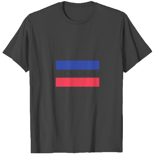 I Love Paris French Flag Pride Country Proud T Shirts