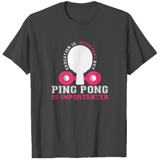 Table tennis ping pong forehand backhand racket T Shirts