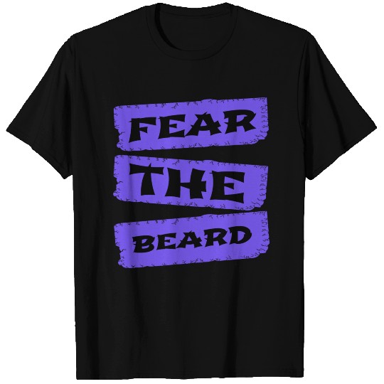 beard - Fear the beard T Shirts