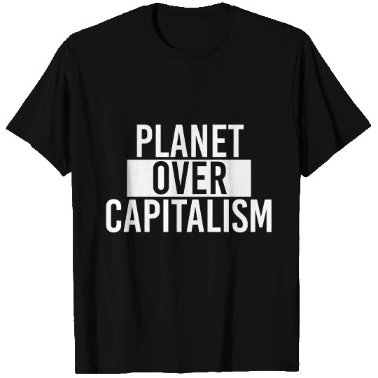 Climate change global warming capitalism T Shirts