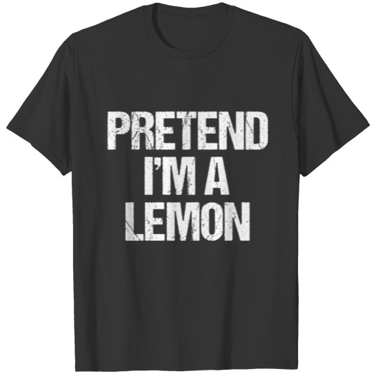Pretend I'm A Lemon Costume T-shirt