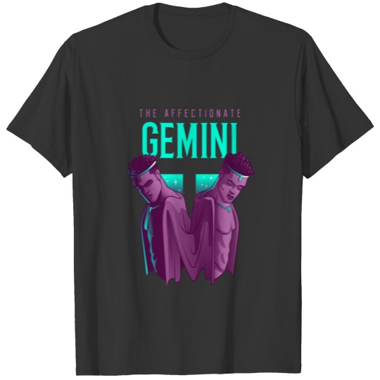 The Affectionate Gemini T Shirts
