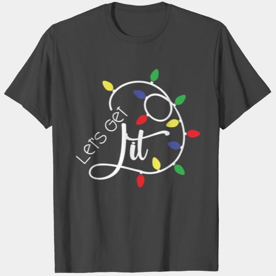 Lets Get Lit, Funny Christmas, Merry Christmas T Shirts
