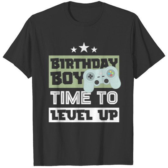 Birthday Boy Time To Level Up T-shirt