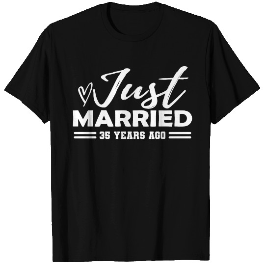 35th wedding anniversary - Just married T Shirts