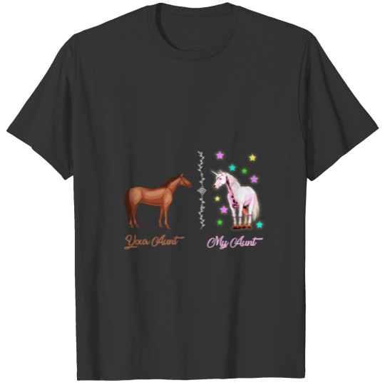 Your Aunt My Aunt Unicorn Vs Horse T-shirt