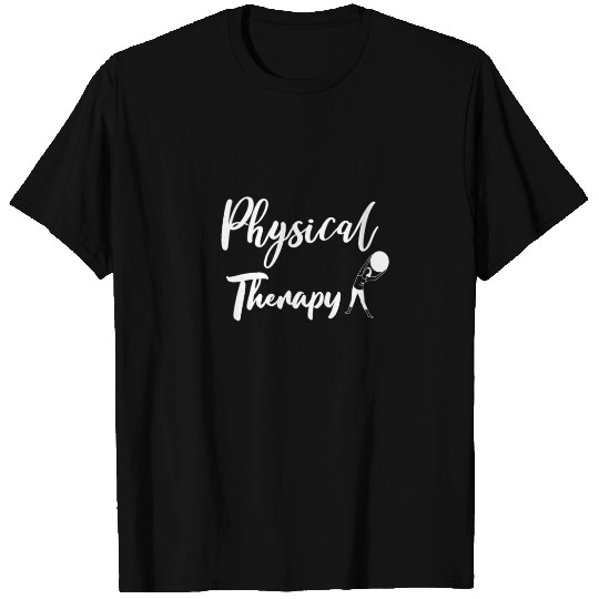Physical Therapy T Shirts