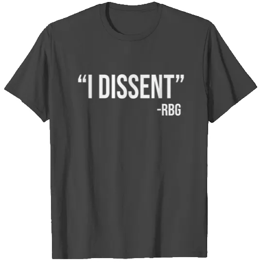 I Dissent rgb T Shirts