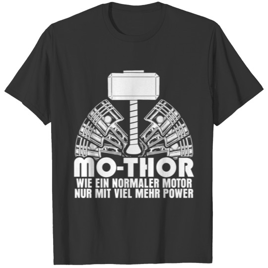 Tuner And Tuning Funny Mo-Thor Saying T-shirt