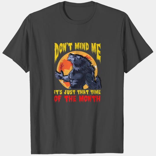 Time of the Month Funny Werewolf T Shirts
