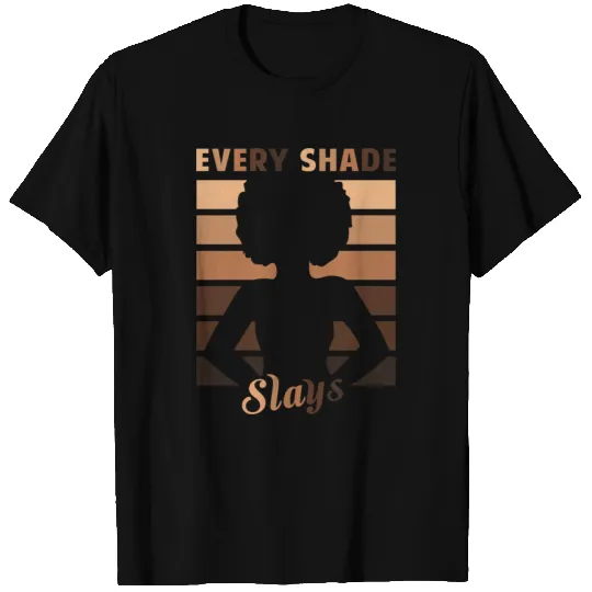 MELANIN SLAY T Shirts