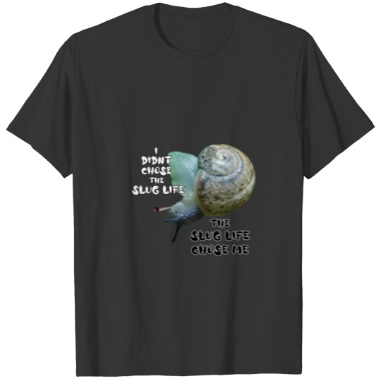 Snail Life T-shirt