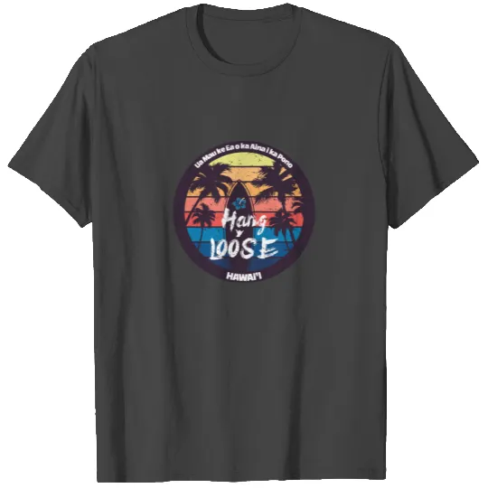Hang Loose T Shirts