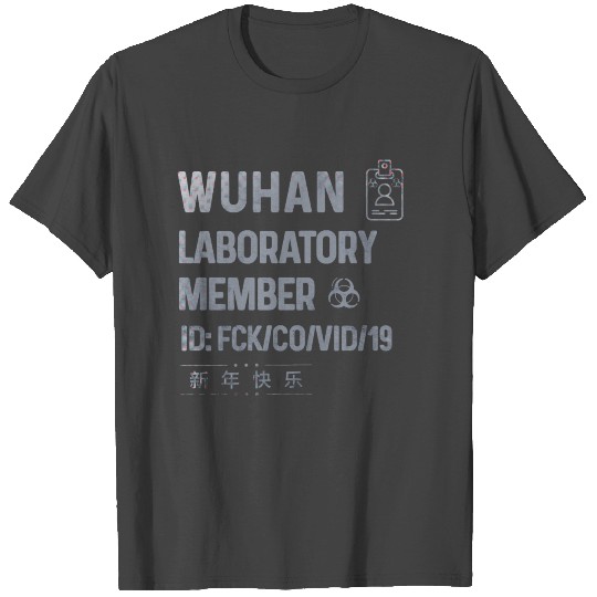 Wuhan Laboratory Corona Virus Coronavirus chinese T Shirts