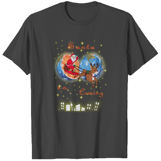 Santa Is Coming Merry Christmas T Shirts