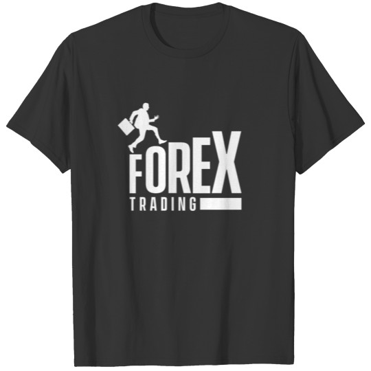 Forex Trading Long Short Trader Daytrader Trade T-shirt