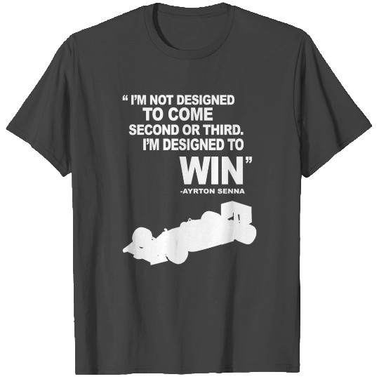Ayrton Senna legendary quote T Shirts