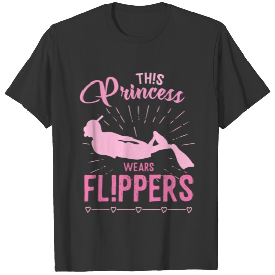 This princess wears flippers - Diver T-shirt