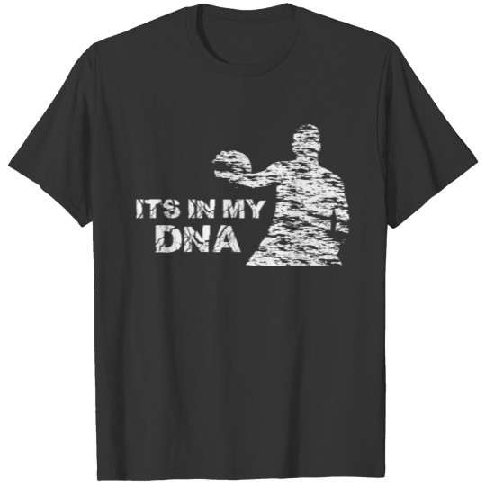 Basketball Used Look Its In My Dna Spruch T-shirt