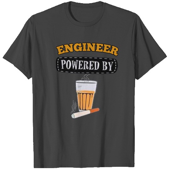 Engineer powered by T Shirts