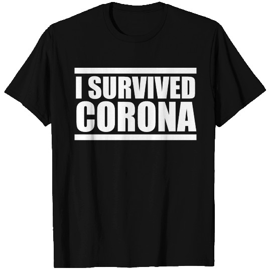 I Survived corona T Shirts