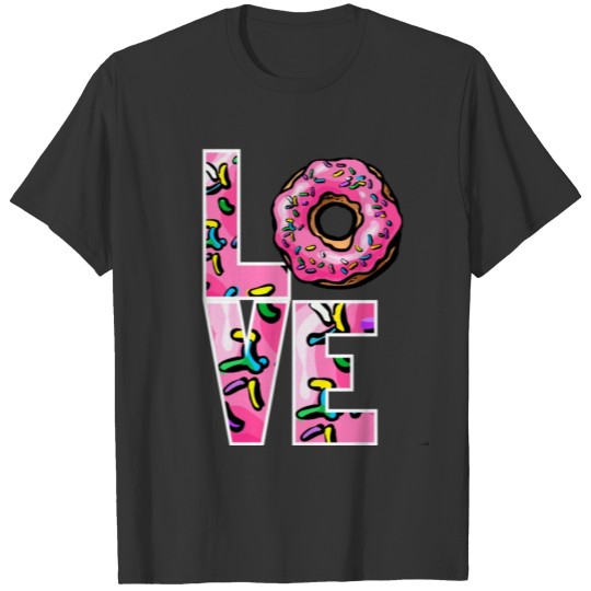 Love Donut best gift for donut lovers T-shirt