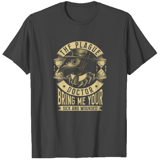 Plague Doctor Sick T Shirts