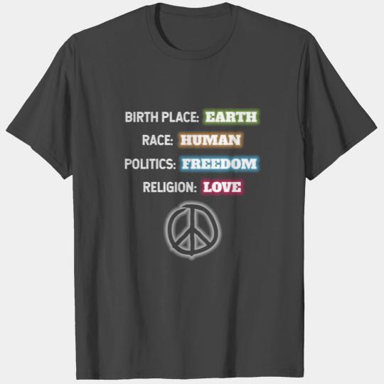 Birthplace Earth Race Human Politics Religion Love T Shirts