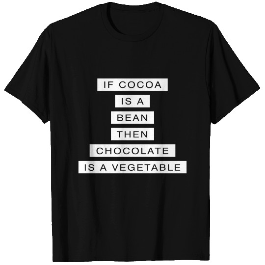 Chocolate is a Vegetable Vegetable Fruit Gift T Shirts