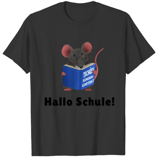 Tschüss Kindergarten - Hallo Schule T-shirt