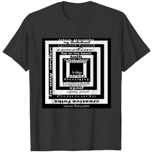What I Like Black And White Gift Saying T-shirt