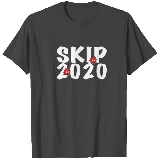 Corona Skip 2020 Virus Pandemic T Shirts