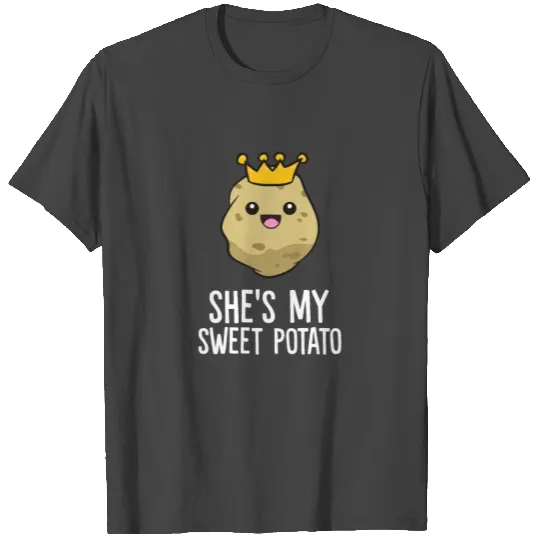 She's My Sweet Potato I Yam Cute Couple Matching T Shirts