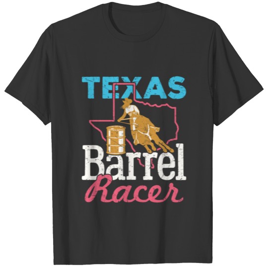 Texas Barrel Racer Barrel Racing T Shirts
