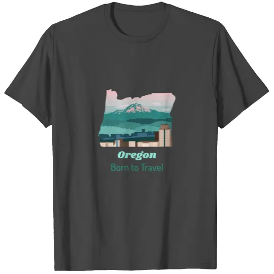 Oregon Edition by Born to Travel T Shirts