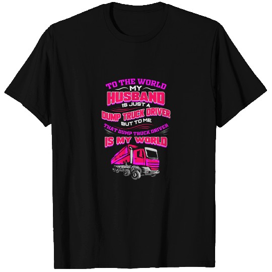 Dump Truck Wife Garbage Trucker T Shirts