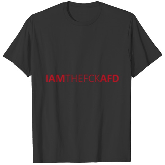 I am the fckafd politics gift flag T-shirt