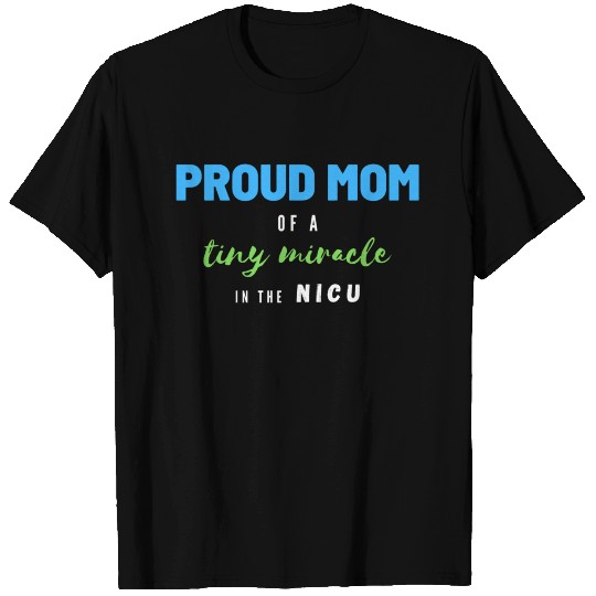 Proud NICU Mom (boy) T Shirts
