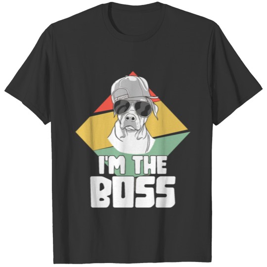 I'm the boss - Pitbull Dog Gangster T-shirt