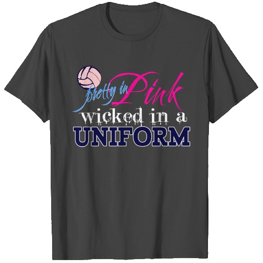 Volleyball Wicked in a Uniform T Shirts