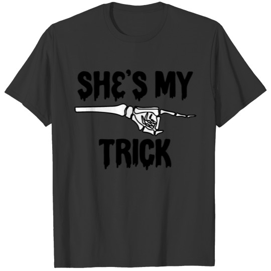 She's my Trick Halloween T-shirt