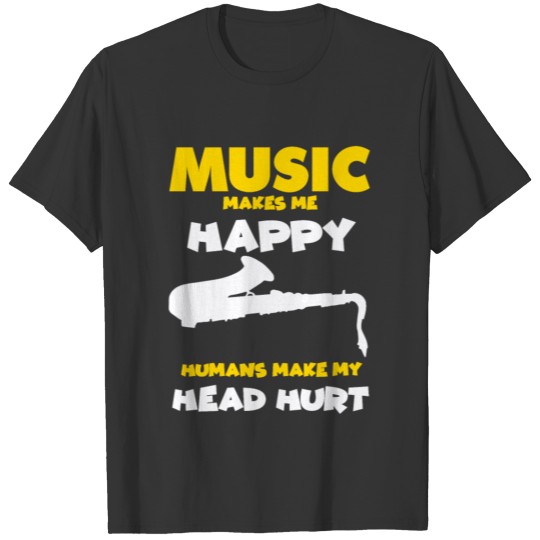 Saxophone Jazz Band Sax Music Funny Saying Gift T Shirts